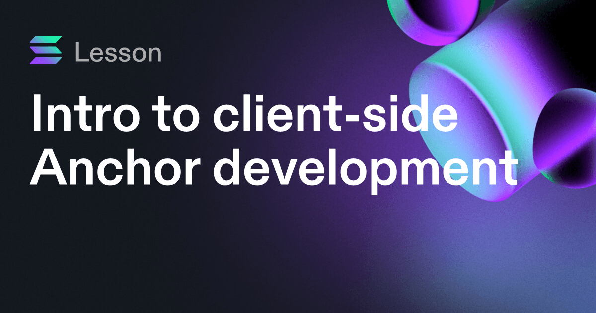 Intro to client-side Anchor development